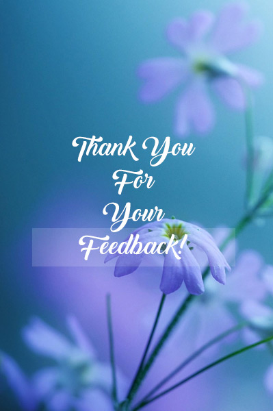 Thank You for your feedback